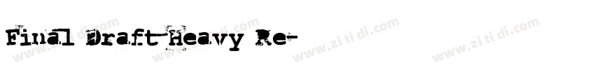 Final Draft Heavy Re字体转换